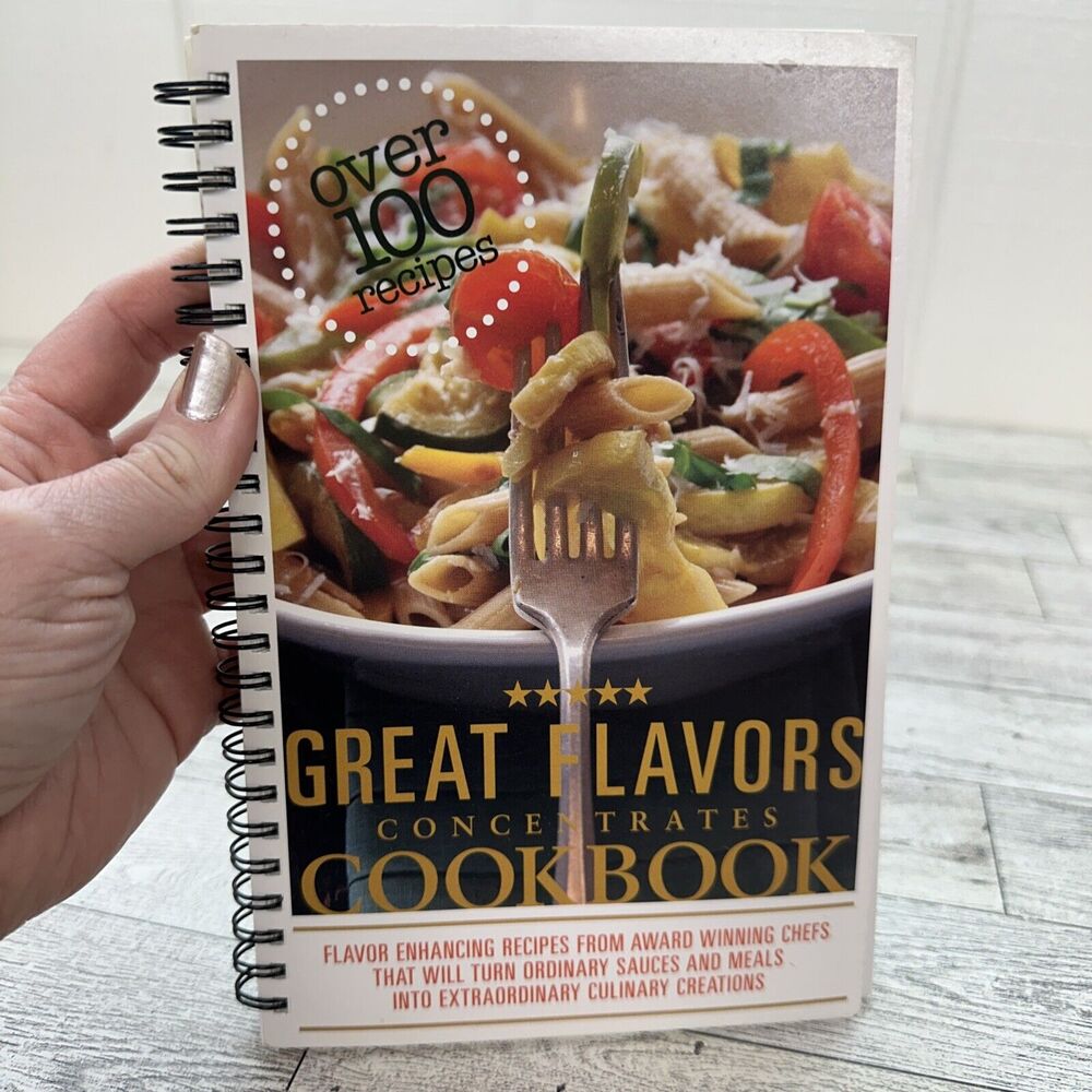 Great‎ Flavors Concentrates Cookbook - Spiral-bound